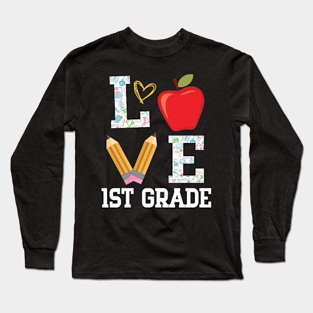 Love 1st Grade Student Teacher Happy Back To School Day Long Sleeve T-Shirt by bakhanh123